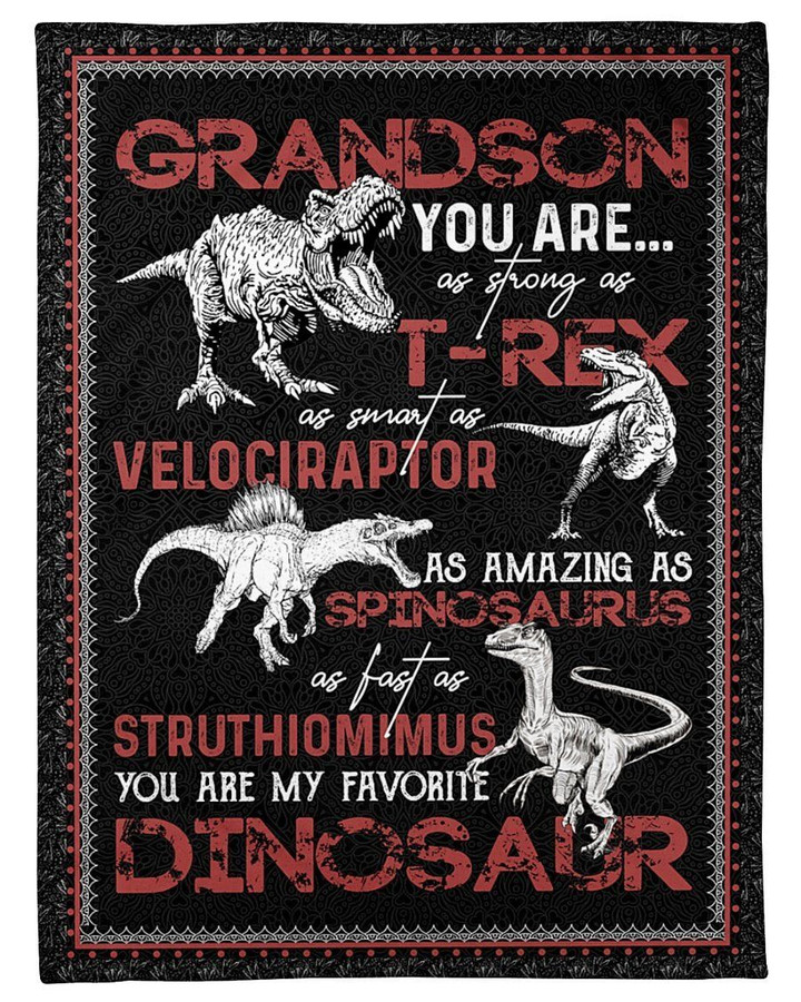 Grandson You Are As Strong As T-rex Gifts Fleece Blanket
