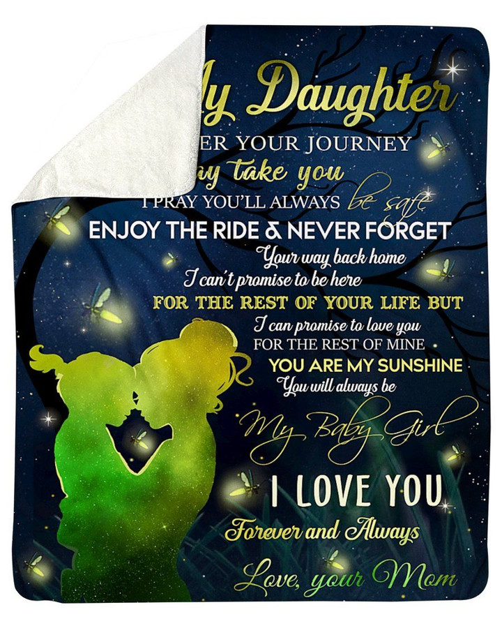 To My Daughter I Love You Forever And Always Custom Design Fleece Blanket