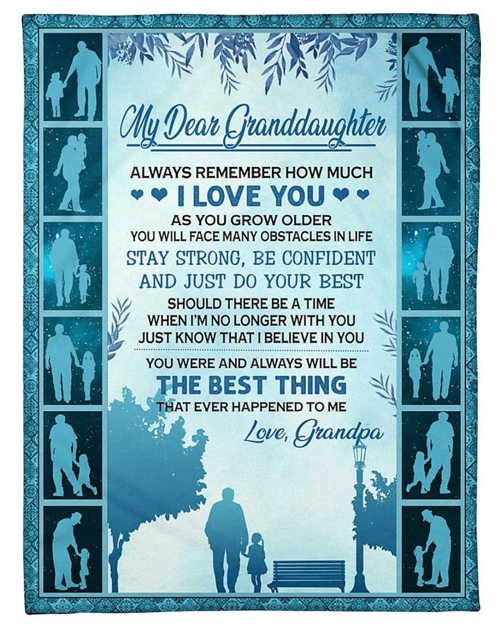 To My Granddaughter Always Remember How Much I Love You Gifts From Grandpa Fleece Blanket