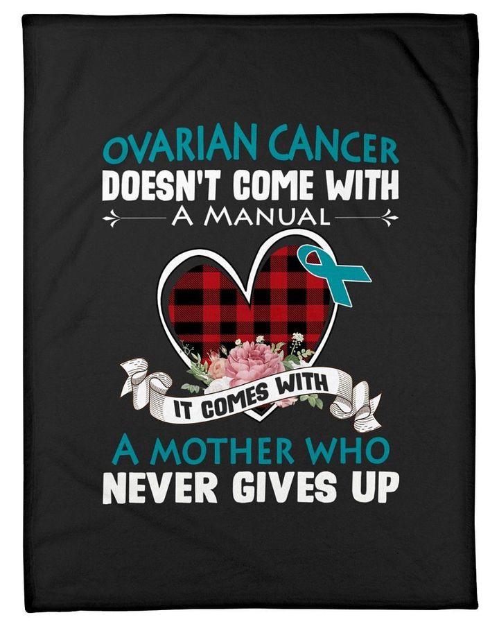 Ovarian Cancer Doesn't Come With A Manual Teal Ribbon Fleece Blanket