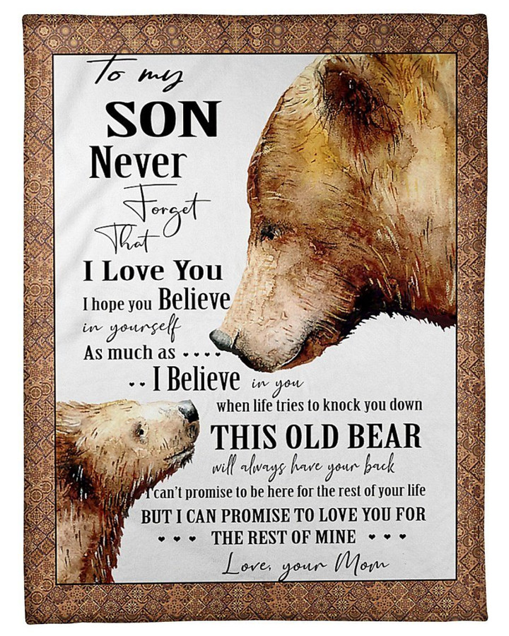 I Hope You Believe In Yourself With Old Bear Great Words For Son Fleece Blanket