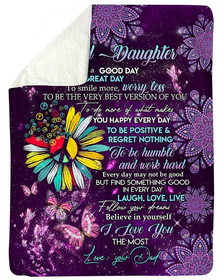 Gift For Daughter To Be Positive And Regret Nothing Fleece Blanket Sherpa Blanket