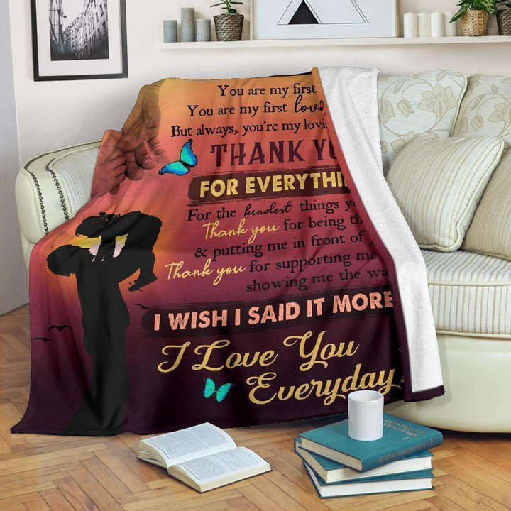 Blanket Gift For Dad I Love You Everyday