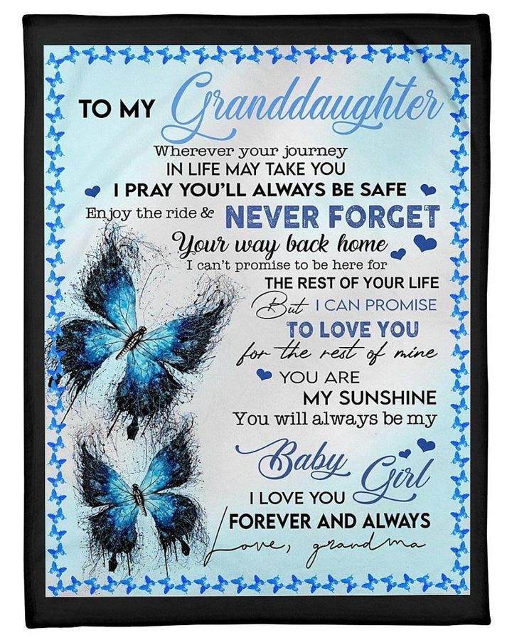 Birthday Gift For Granddaughter I Pray You'll Always Be Safe Fleece Blanket