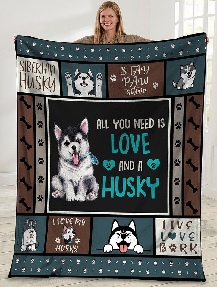 All You Need Is Love And A Husky Dog Siberian Husky Fleece Blanket