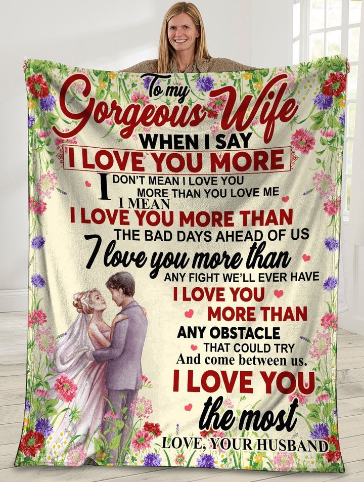To My Gorgeous Wife I Love You The Most Wedding Fleece Blanket