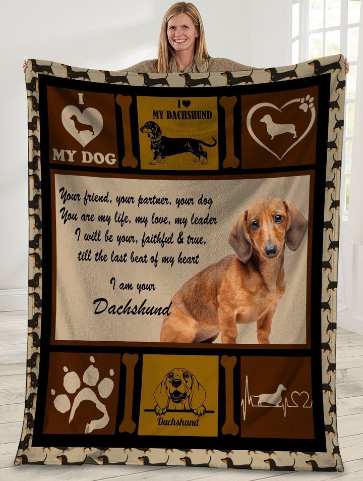 Your Friend Your Partner Your Dog You Are My Life Dachshund Doxie Weiner Fleece Blanket
