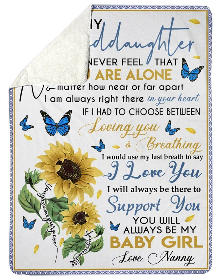 Never Feel That You Are Alone Gift For Granddaughter From Nany Fleece Blanket