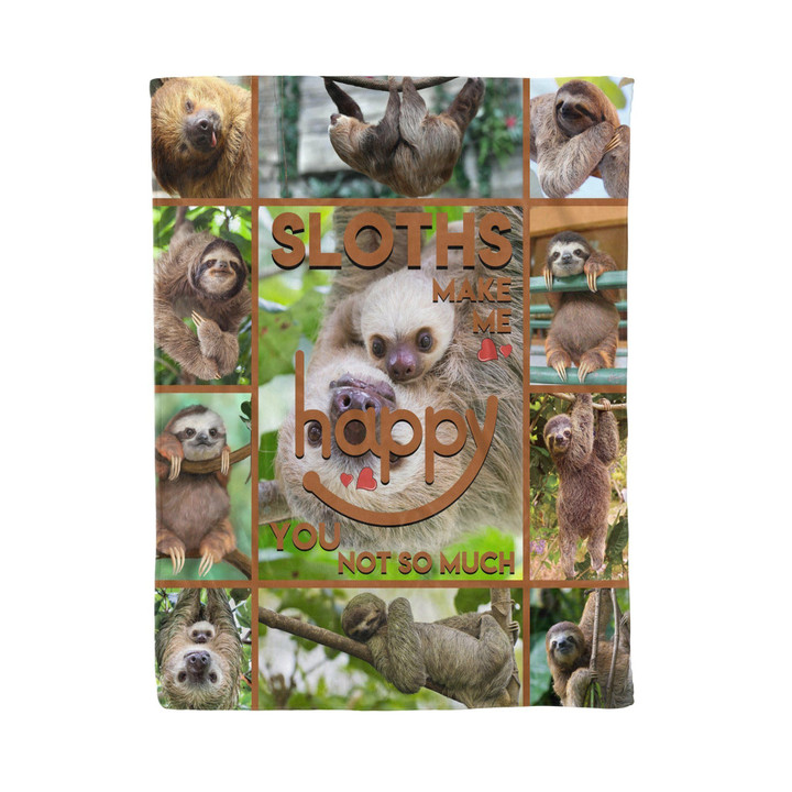 Sloths Make Me Happy You Not So Much Sloth Wild Animals Fleece Blanket