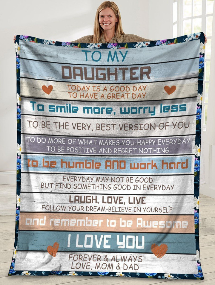 To My Daughter Today Is A Good Day Flower Fleece Blanket