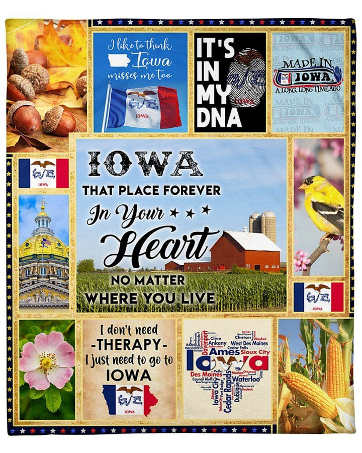 Iowa That Place Forever In Your Heart No Matter Where You Live Fleece Blanket