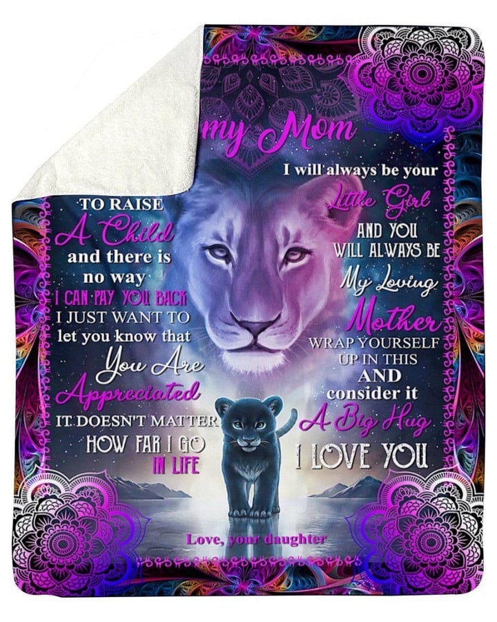 Lion Daughter To Mom I'll Always Be Your Little Girl Fleece Blanket Sherpa Blanket