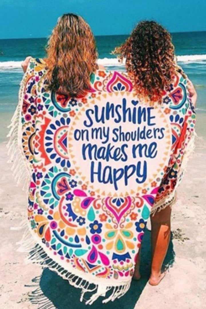 Sunshine On My Shoulders Makes Me Happy Printed Round Beach Towel