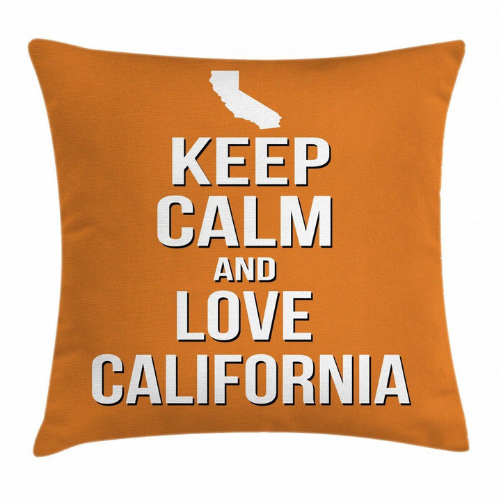 Keep Calm And Love California Map Art Printed Cushion Cover