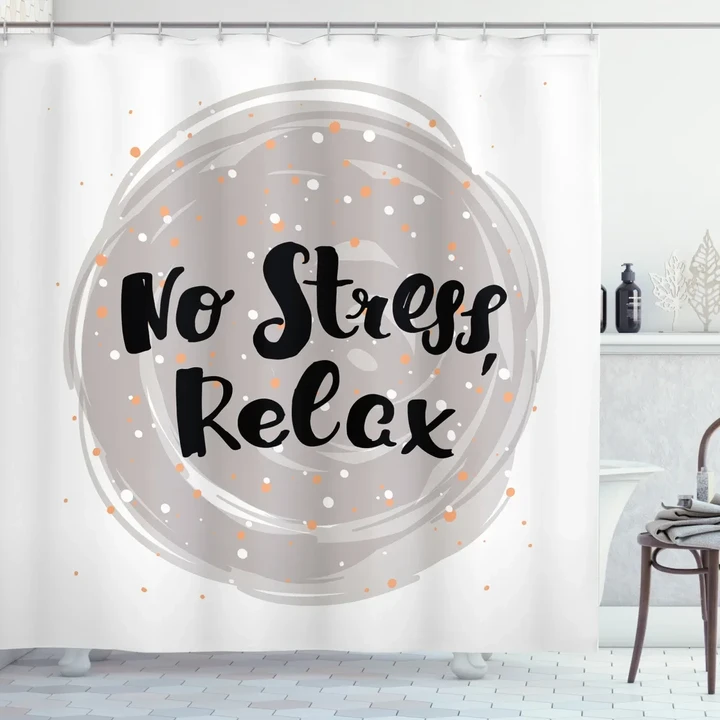 No Stress Relax Lettering Shower Curtain Shower Curtain