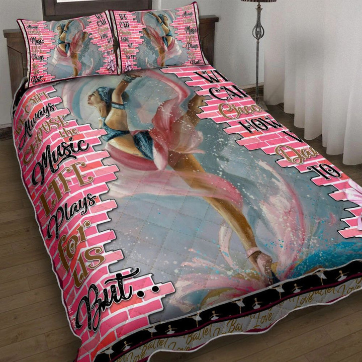 We Can Choose How We Dance To It Ballet Dance 3d Printed Quilt Set Home Decoration
