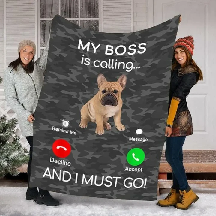 Cute French Bulldog My Boss Is Calling And I Must Go Sherpa Fleece Blanket