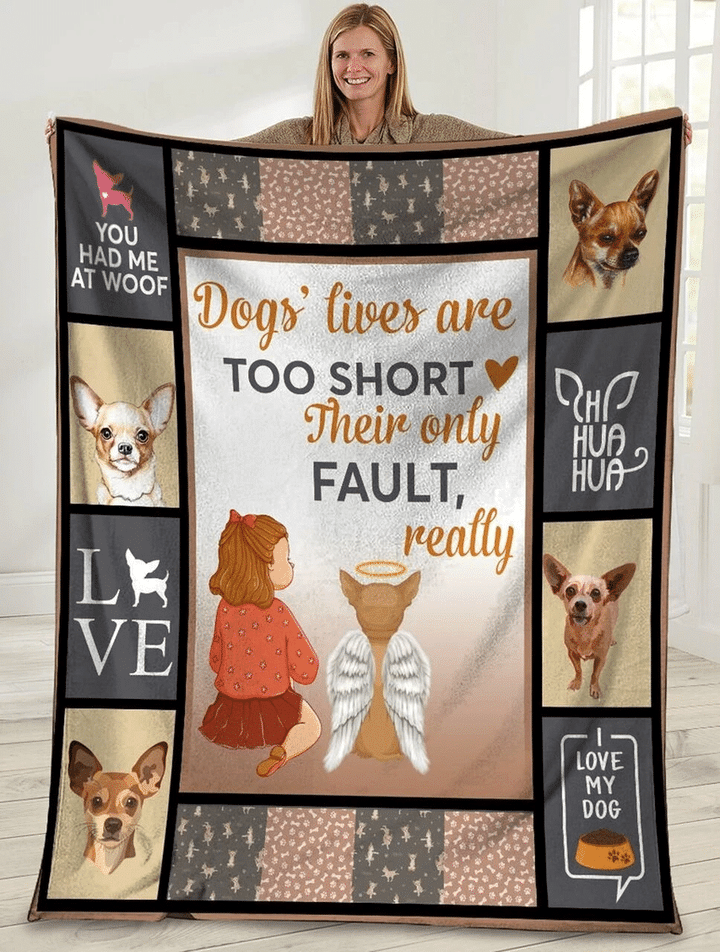 Dogs' Lives Are Too Short Their Only Fault Chihuahua Dog Sherpa Fleece Blanket