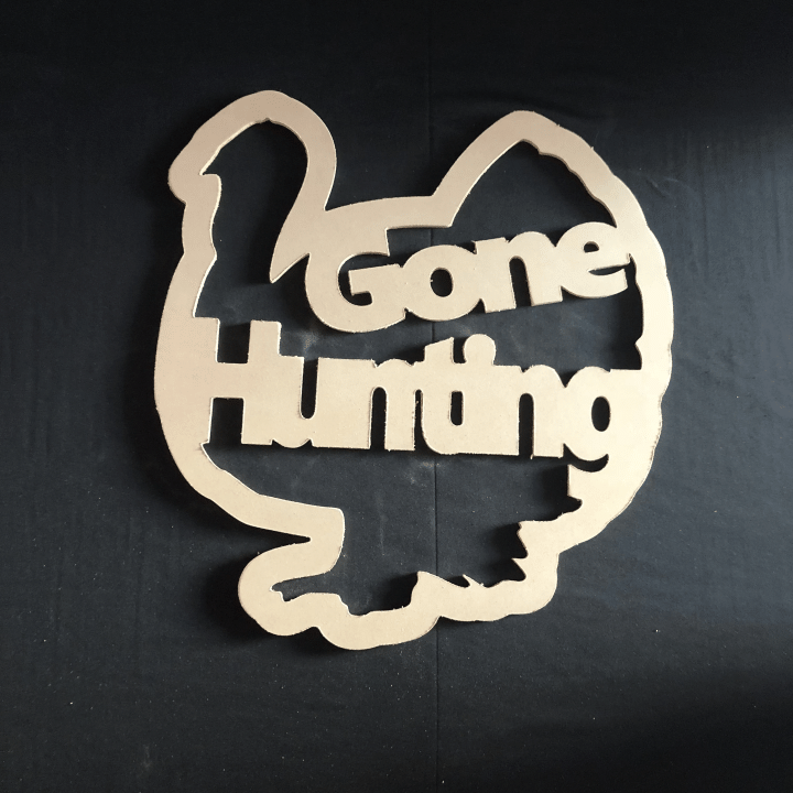 Gone Hunting Turkey Wooden Custom Door Sign Home Decor