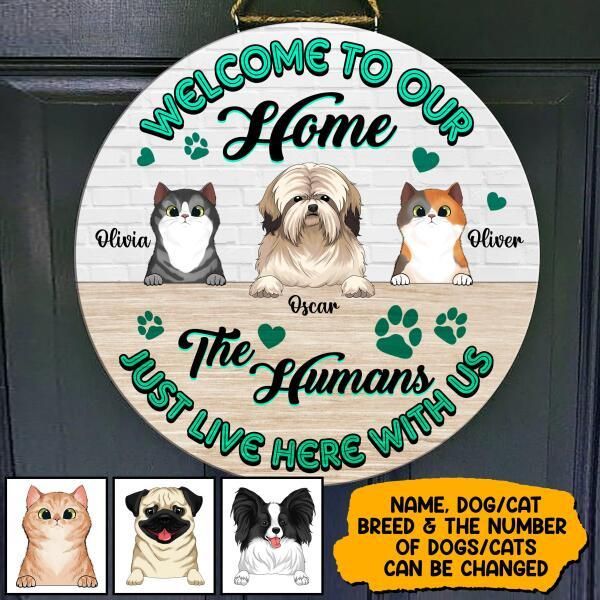 Into Pet Wooden Circle Door Sign Home Decor Custom Name The Humans Just Live Here With Us