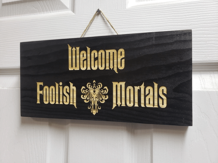 Black Theme Welcome Foolish Mortals Wooden Rectangle Door Sign Home Decor