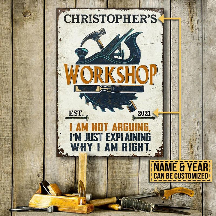 Carpenter Why I'm Right White Rectangle Metal Sign Custom Name Year