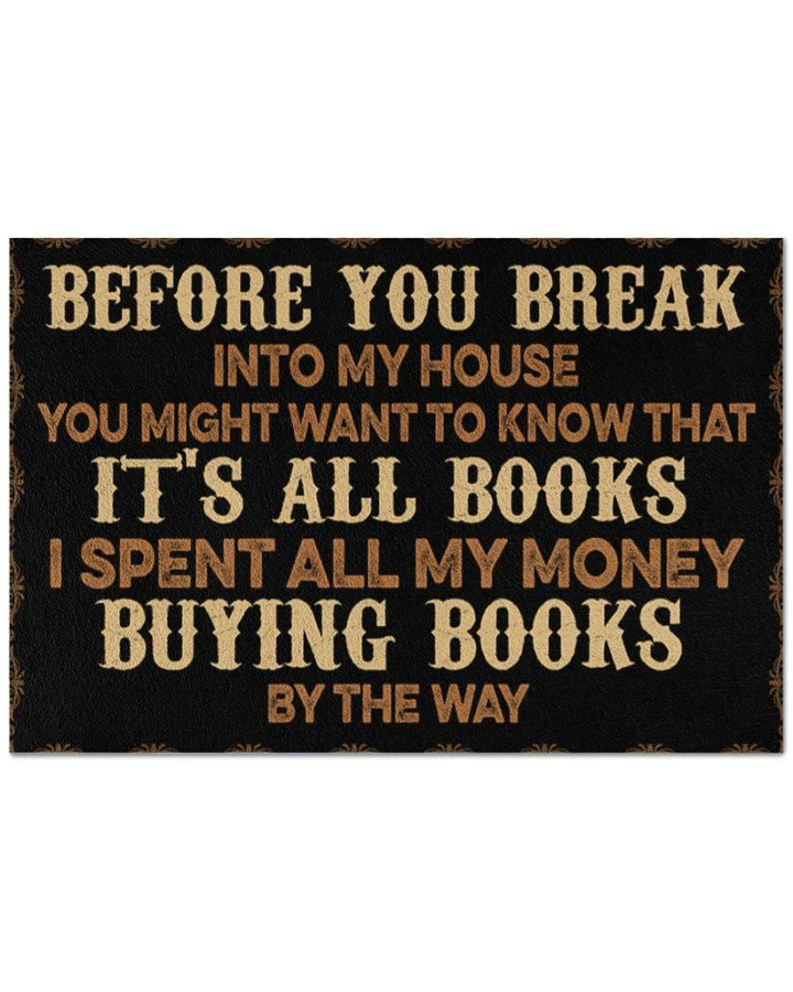 Reading Before You Break Into My House It's All Book Design Doormat Home Decor