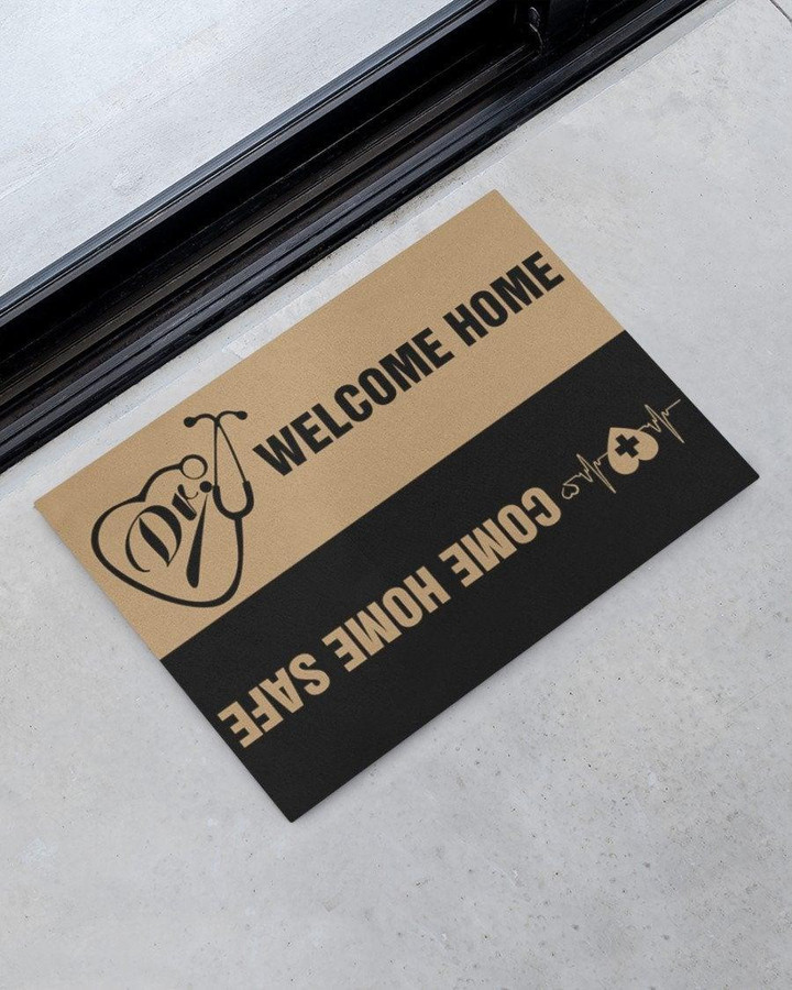 Doctor Welcome Home Come Home Safe Doormat Home Decor