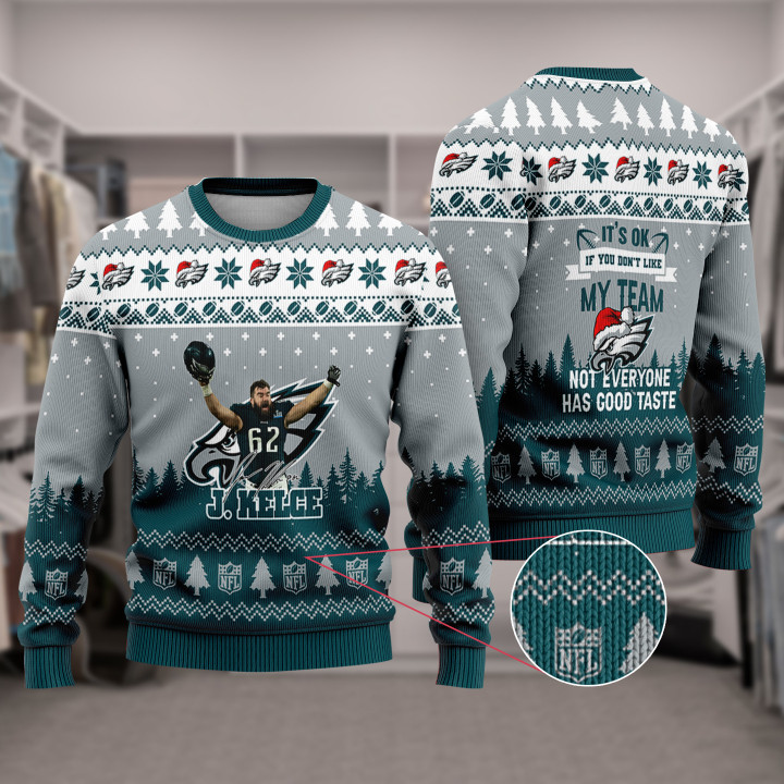 Philadelphia Eagles - Jason Kelce #62 Super Bowl LVII 2023 Not Everyone Has Good Taste Christmas Sweater