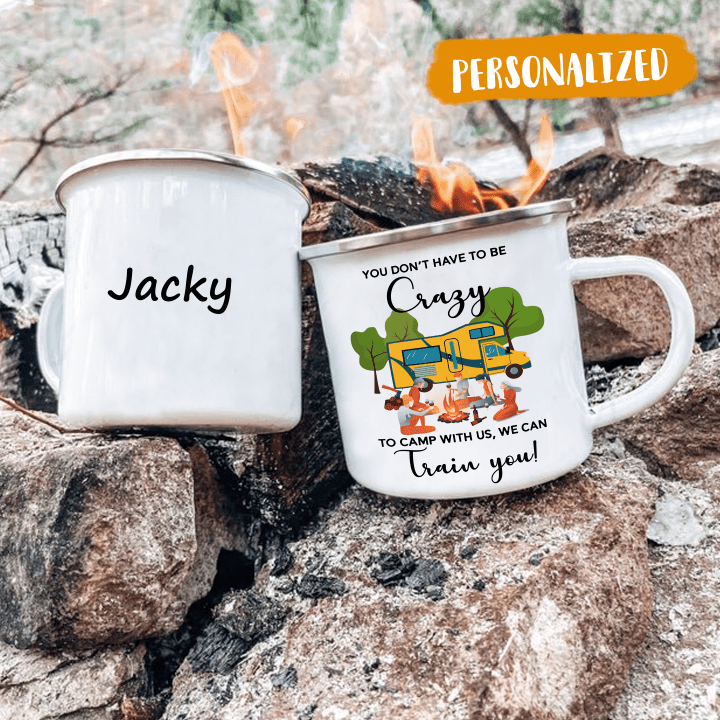 You Don't Have To Be Crazy Camping Campfire Mug, RV Camping, RV Gift
