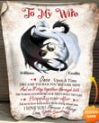 Personalized To My Husband/ Wife Once Upon A Time I Became Yours And You Became Mine Sherpa Blanket Dreamship