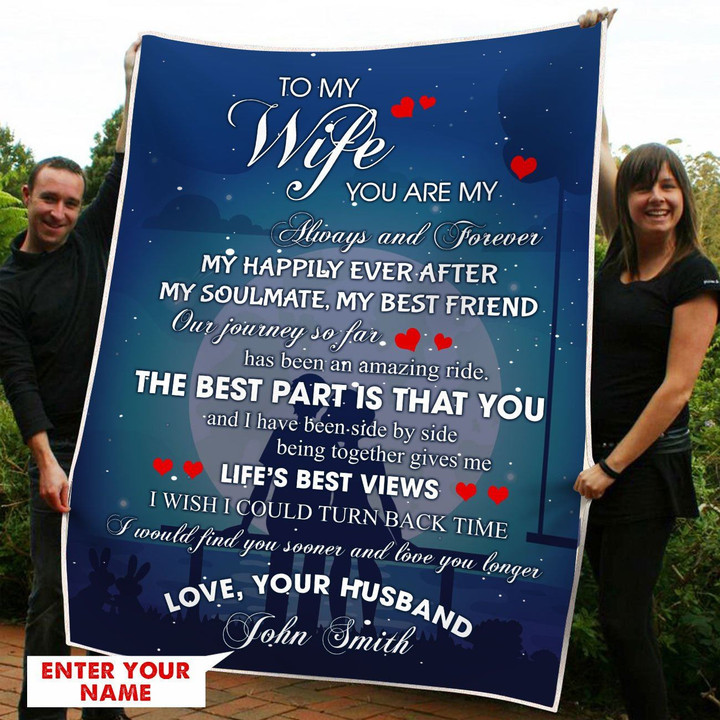 To My Wife You Are My Always And Forever Fleec Blanket 2 Size Template NVL-21NQ001 Dreamship
