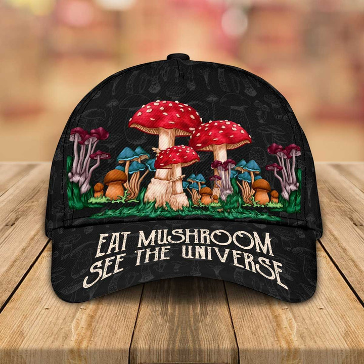 Eat Mushroom See the Universe Classic Cap