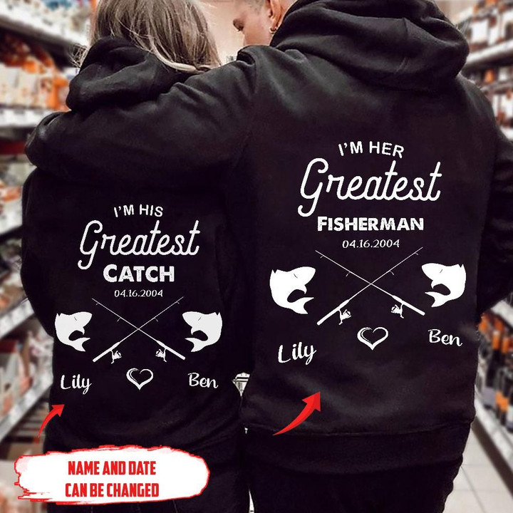 Personalized I'm His Greatest Catch Hoodie Dreamship