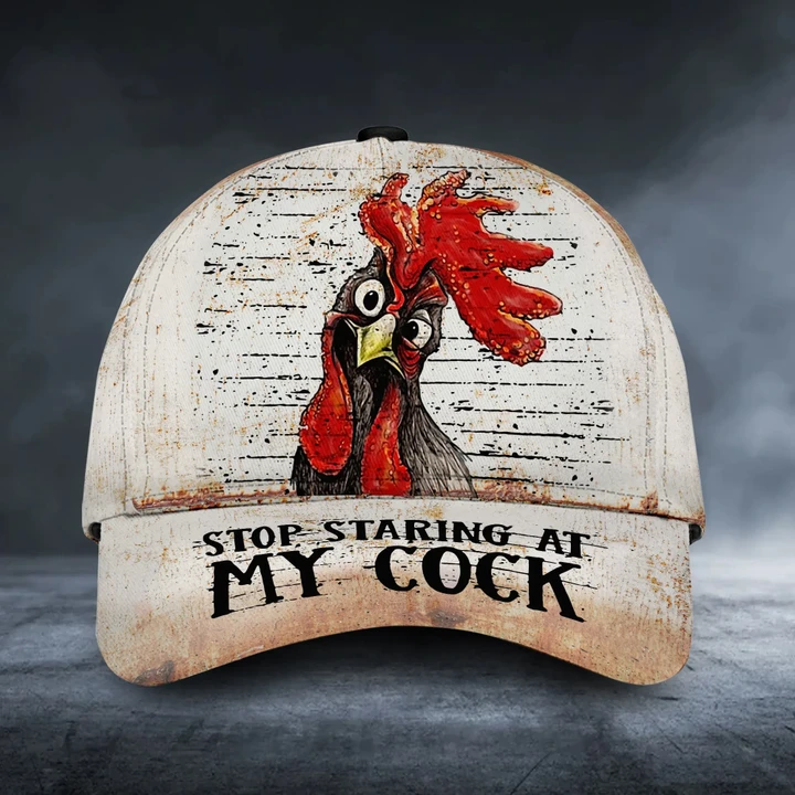 Stop staring at my cock Rooster Cap hqt-30va108