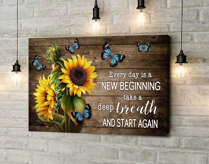 Premium Canvas - Sunflower Everyday Is A New Beginning Wall Art Print 15HL040 Dreamship