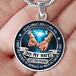 To My Wife Never Forget That I Love You Necklace PHT Jewelry ShineOn Fulfillment Luxury Necklace (Silver)