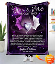 Personalized You And Me We Got This Dragon Fleece Blanket Dreamship