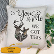 Personalized You And Me We Got This Pillow NVL-20DQ001 Dreamship