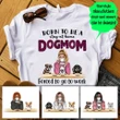 PERSONALIZED DOG AND DOG MOM Born To Be Stay At Home Standard T-shirt DHL-16VA004 Dreamship