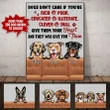 Personalized Dog GIVE THEM YOUR HEART & THEY WILL GIVE YOU THEM Canvas DHL-15TP002