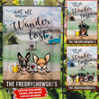 NOT ALL THOSE WHO WANDER ARE LOST DOG PERSONALIZED FLAG NTP-FTQ004