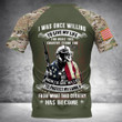 US Army Special Forces I Was Once Willing To Give My Life For What This Country Stood For 3D Full Printing HTT-CT00341