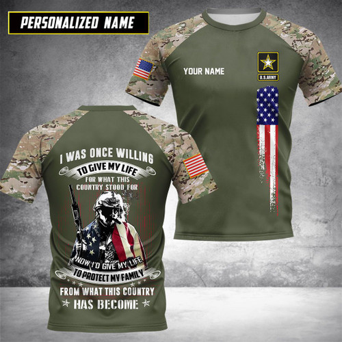 US Army I Was Once Willing To Give My Life For What This Country Stood For 3D Full Printing HTT-CT00340