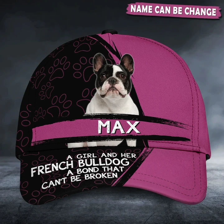 Personalized A Girl And Her French Bulldog A Bond That Can't Be Broken Dog Cap HTT-30XT006