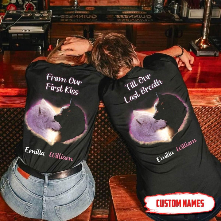 Personalized From Our First Kiss Till Our Last Breath Wolf T-shirt Dreamship