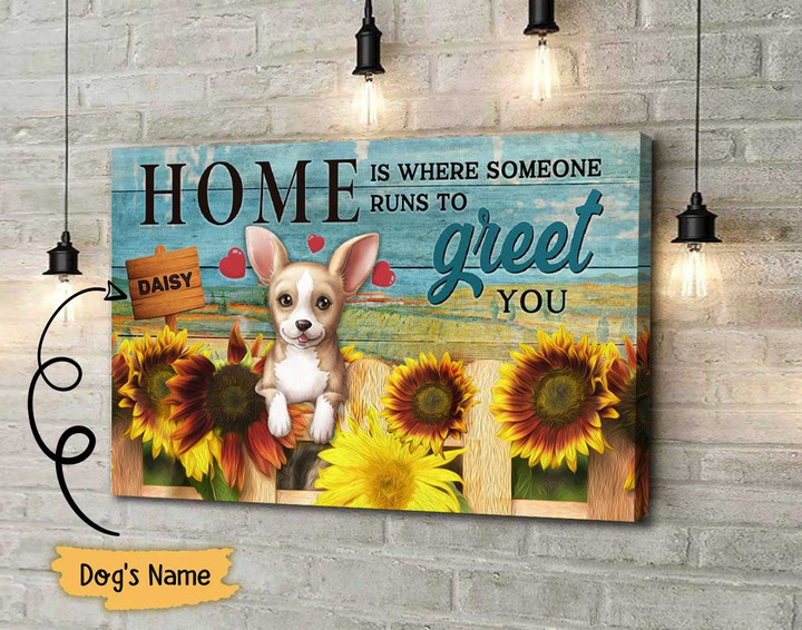 Personalized Chihuahua Home Is Where Someone Canvas HP-15HL009 Dreamship