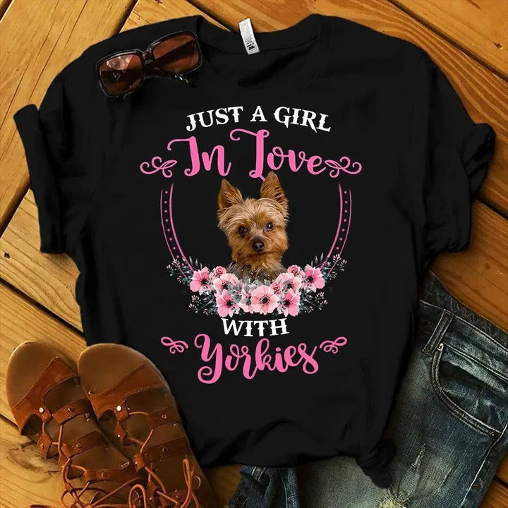 Just a girl in love with YORKIES Standard T-shirt DHL-16NQ010