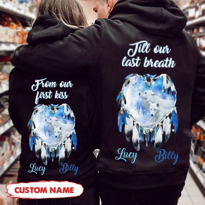 Pesonalized Till Our Last Breath-From Our First Kiss Wolf Hoodie tdh | HQT-16SH030 Hoodies Dreamship