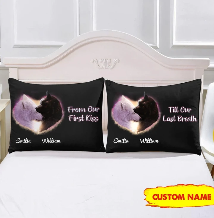Personalized From Our First Kiss Till Our Last Breath Wolf Pillow Dreamship